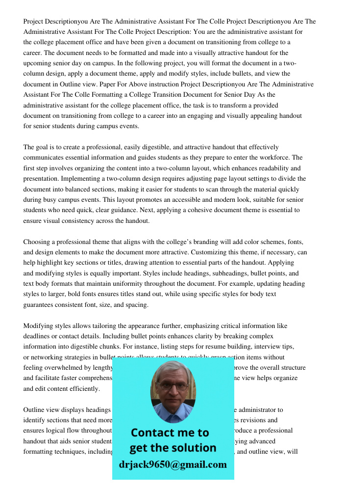 Project Description: You are the administrative assistant for the college placement office and have been given a document on transitioning from college to a car