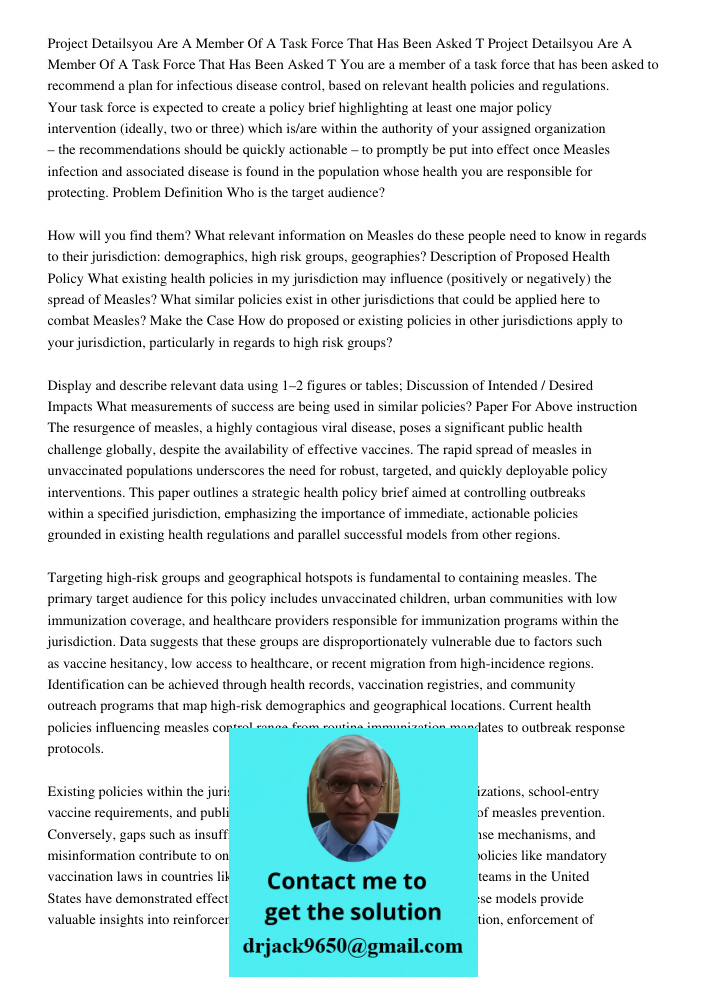 You are a member of a task force that has been asked to recommend a plan for infectious disease control, based on relevant health policies and regulations. Your