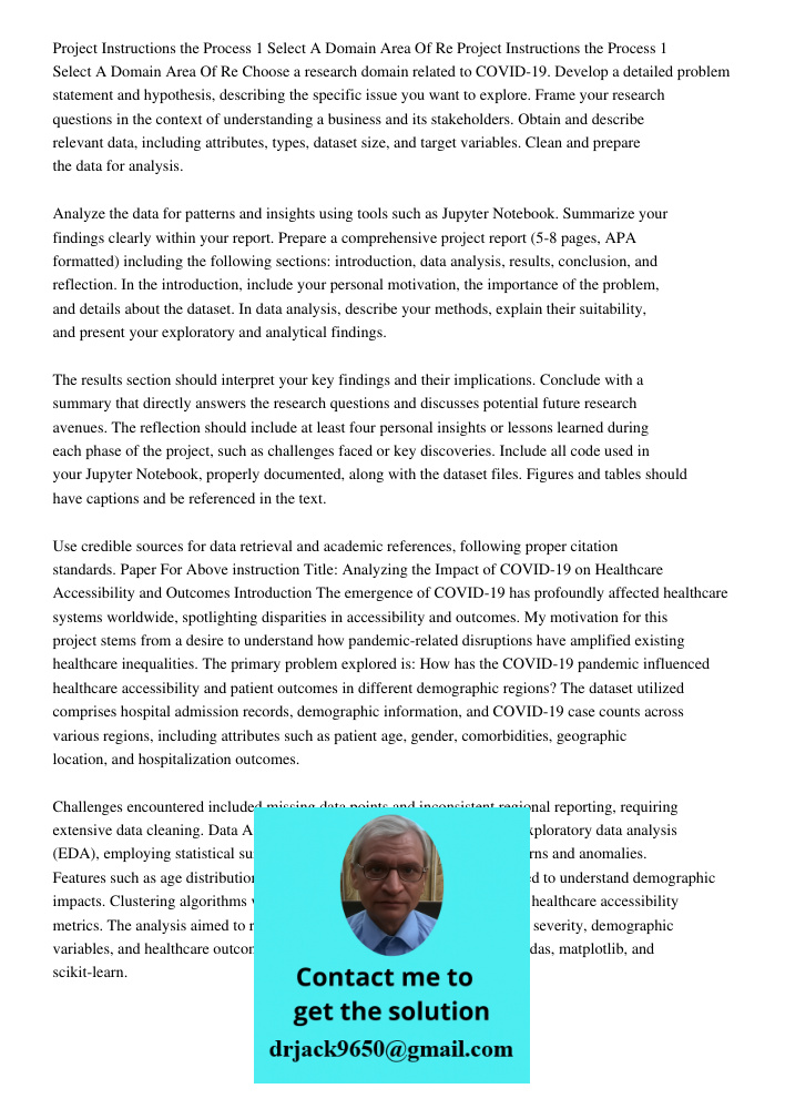 Choose a research domain related to COVID-19. Develop a detailed problem statement and hypothesis, describing the specific issue you want to explore. Frame your