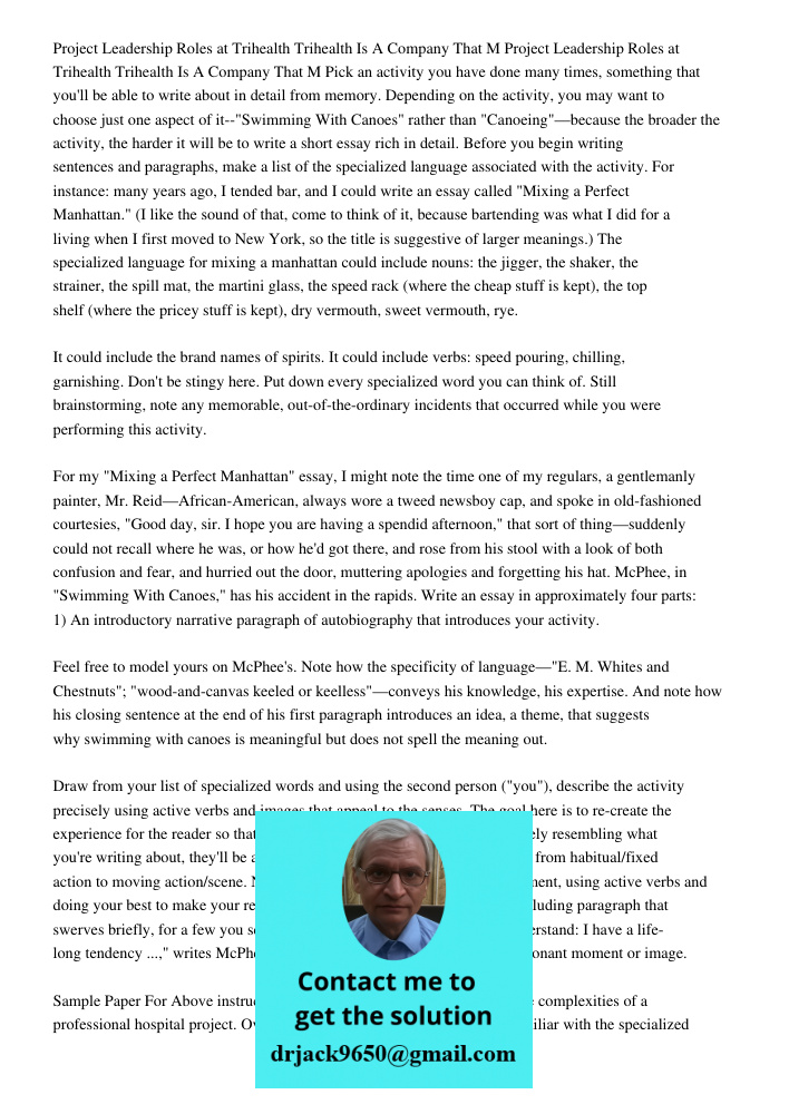 Pick an activity you have done many times, something that you'll be able to write about in detail from memory. Depending on the activity, you may want to choose