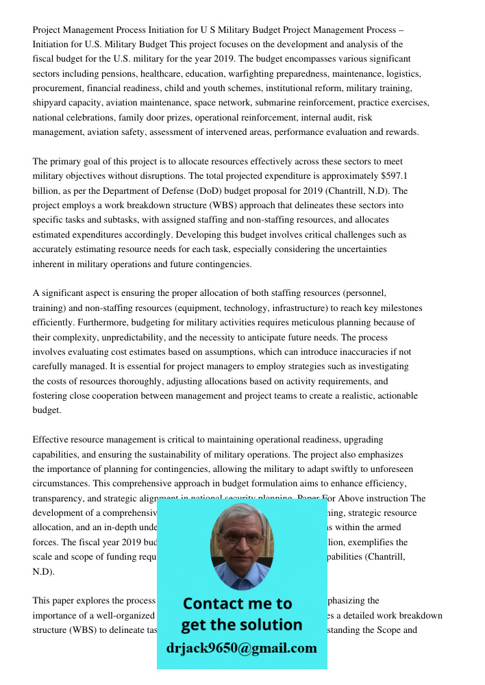 This project focuses on the development and analysis of the fiscal budget for the U.S. military for the year 2019. The budget encompasses various significant se