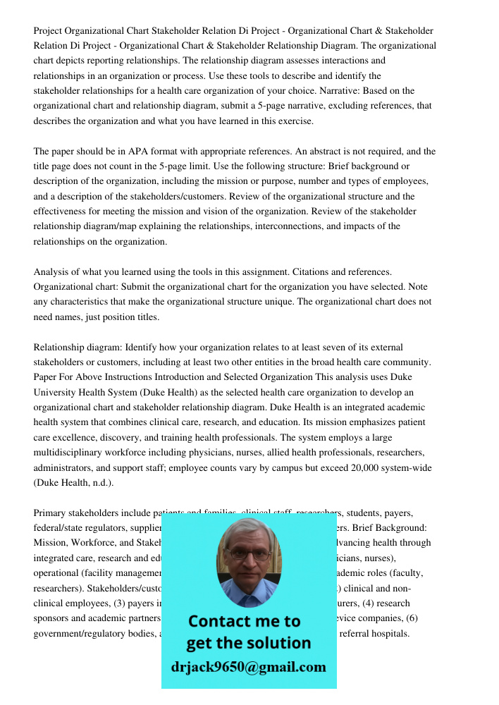 Project - Organizational Chart &amp; Stakeholder Relationship Diagram. The organizational chart depicts reporting relationships. The relationship diagram assess