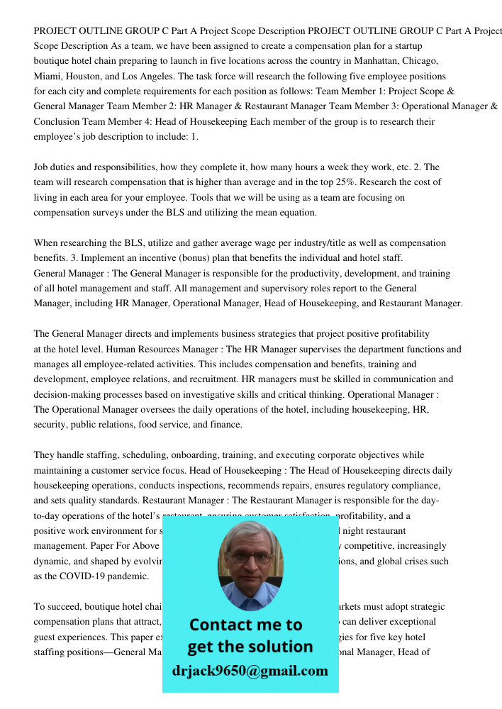 As a team, we have been assigned to create a compensation plan for a startup boutique hotel chain preparing to launch in five locations across the country in Ma