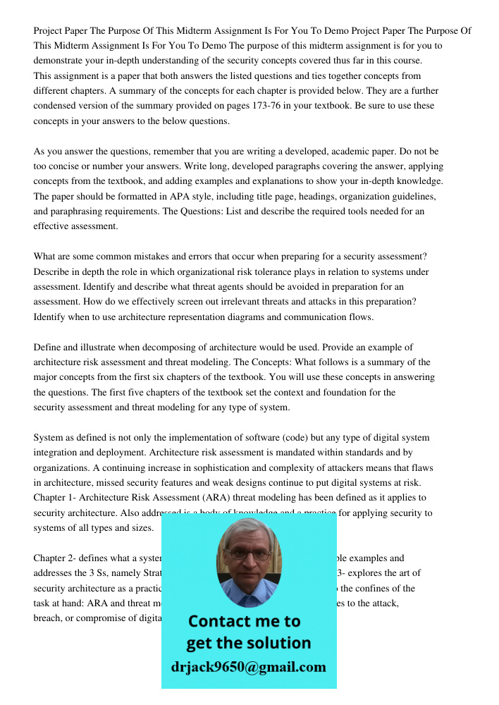 The purpose of this midterm assignment is for you to demonstrate your in-depth understanding of the security concepts covered thus far in this course. This assi