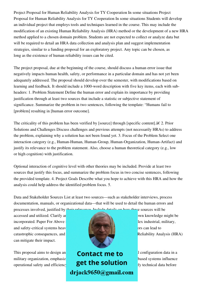 Students will develop an individual project that employs tools and techniques learned in the course. This may include the modification of an existing Human Reli