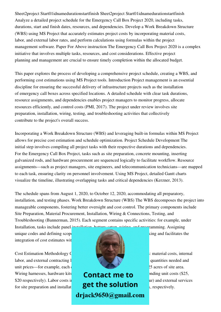 Analyze a detailed project schedule for the Emergency Call Box Project 2020, including tasks, durations, start and finish dates, resources, and dependencies. De