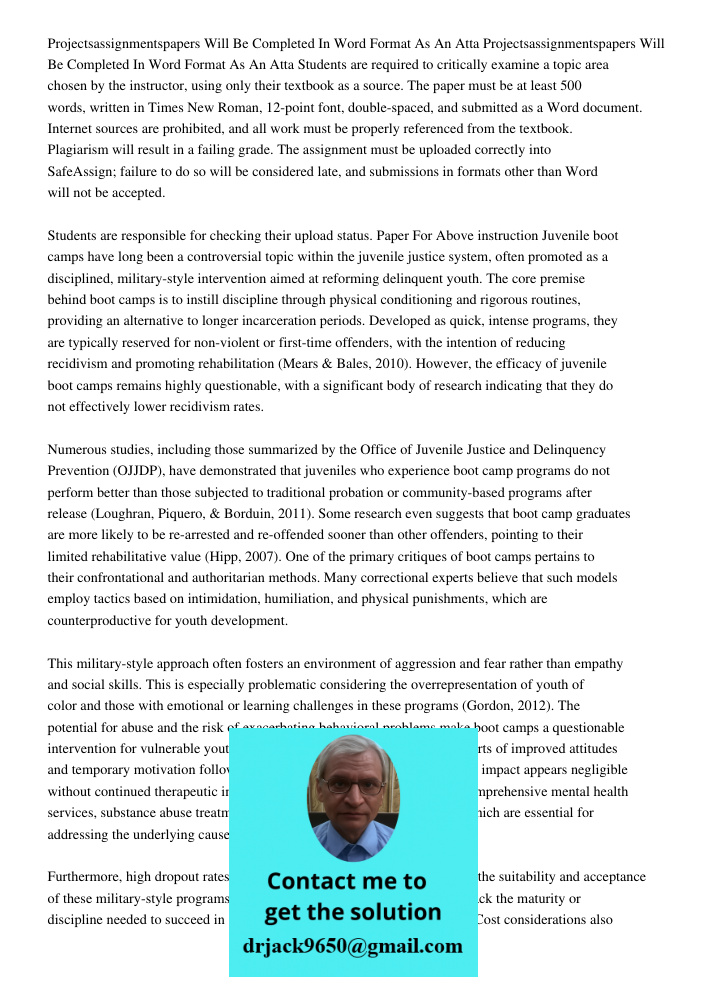 Students are required to critically examine a topic area chosen by the instructor, using only their textbook as a source. The paper must be at least 500 words, 