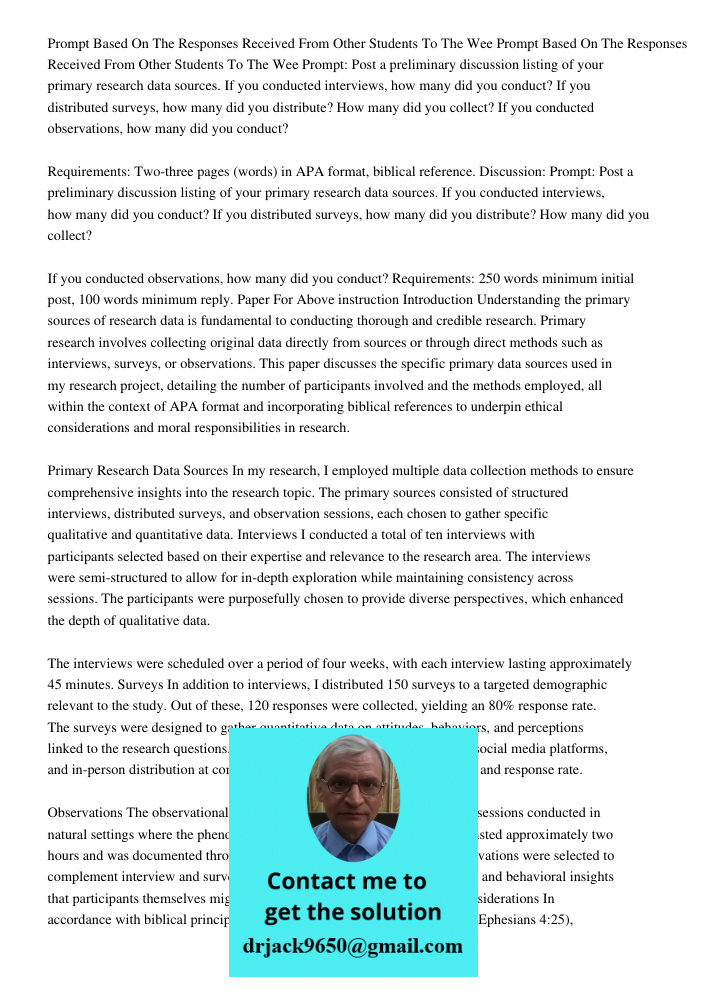 Prompt: Post a preliminary discussion listing of your primary research data sources. If you conducted interviews, how many did you conduct? If you distributed s