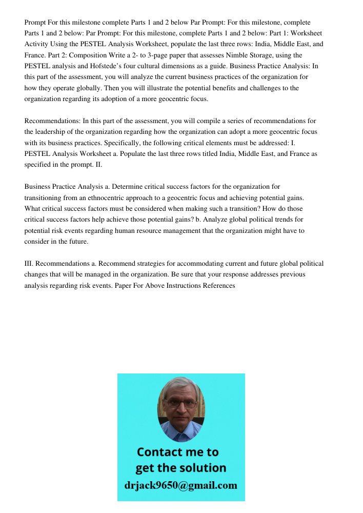 Prompt: For this milestone, complete Parts 1 and 2 below: Part 1: Worksheet Activity Using the PESTEL Analysis Worksheet, populate the last three rows: India, M