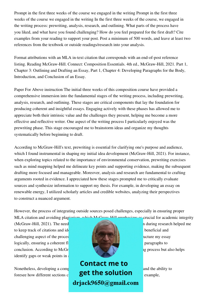 In the first three weeks of the course, we engaged in the writing process: prewriting, analysis, research, and outlining. What parts of the process have you lik