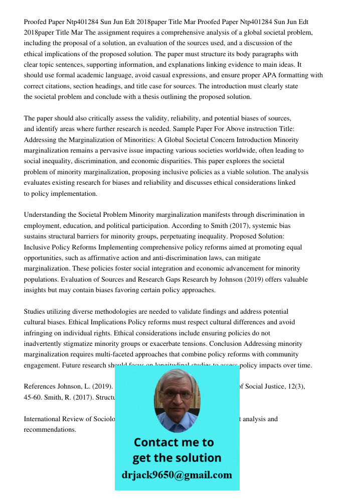 The assignment requires a comprehensive analysis of a global societal problem, including the proposal of a solution, an evaluation of the sources used, and a di