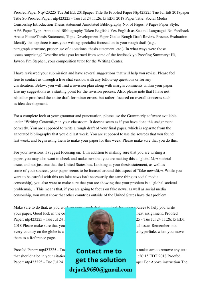 Proofed Paper: ntp423225 - Tue Jul 24 11:26:15 EDT 2018 Paper Title: Social Media Censorship Introduction Thesis statement Annotated Bibliography No. of Pages: 