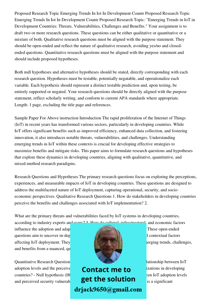 Proposed Research Topic: "Emerging Trends in IoT in Development Countries: Threats, Vulnerabilities, Challenges and Benefits." Your assignment is to draft two o