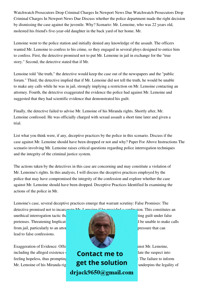 Discuss whether the police department made the right decision by dismissing the case against the juvenile. Why? Scenario: Mr. Lemoine, who was 22 years old, mol