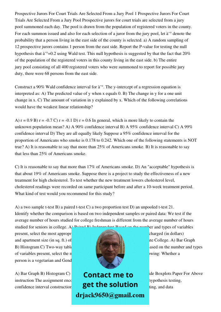 Prospective jurors for court trials are selected from a jury pool summoned each day. The pool is drawn from the population of registered voters in the county. F