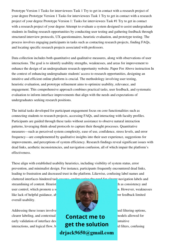 Prototype Version 1 Tasks for interviewees Task 1 Try to get in contact with a research project of your degree Attempt to evaluate a system designed to assist u