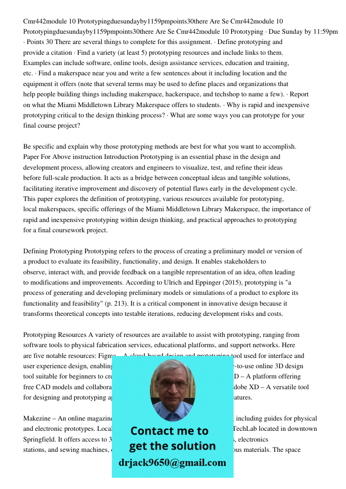 Cmr442module 10 Prototyping · Due Sunday by 11:59pm · Points 30 There are several things to complete for this assignment. · Define prototyping and provide a cit