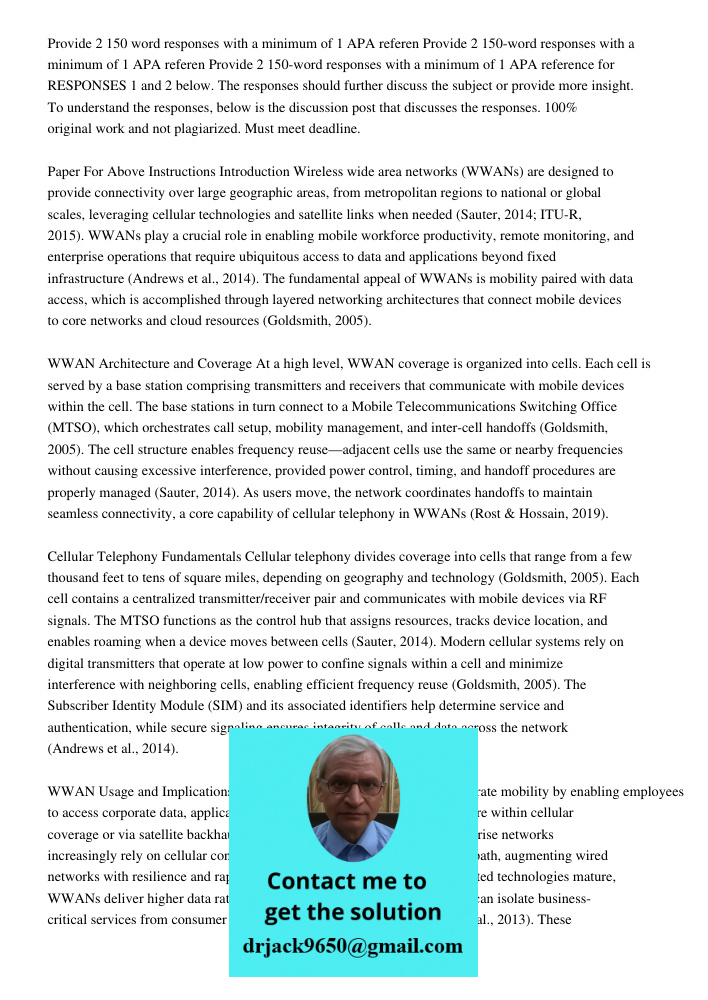 Provide 2 150-word responses with a minimum of 1 APA reference for RESPONSES 1 and 2 below. The responses should further discuss the subject or provide more ins