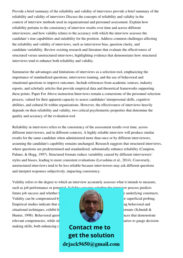 Discuss the concepts of reliability and validity in the context of interview methods used in organizational and personnel assessment. Explain how reliability pe