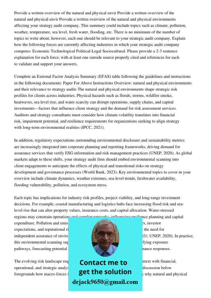 Provide a written overview of the natural and physical environments affecting your strategy audit company. This summary could include topics such as climate, po