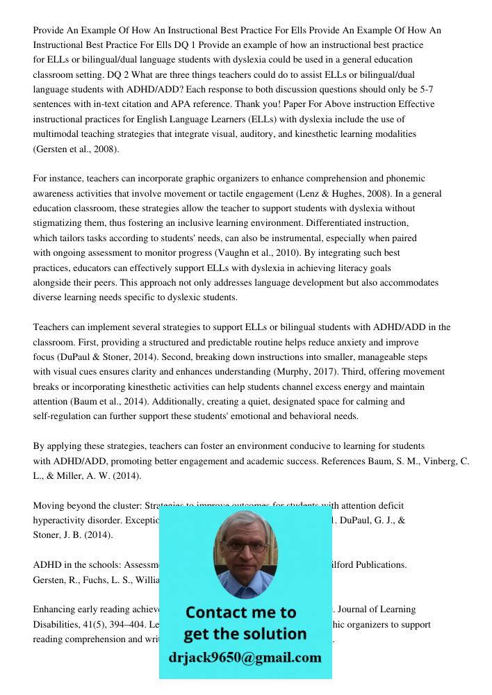 DQ 1 Provide an example of how an instructional best practice for ELLs or bilingual/dual language students with dyslexia could be used in a general education cl