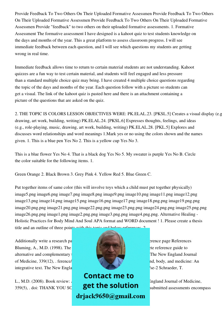 Provide Feedback To Two Others On Their Uploaded Formative Assessmen Provide "feedback" to two others on their uploaded formative assessments. 1. Formative Asse