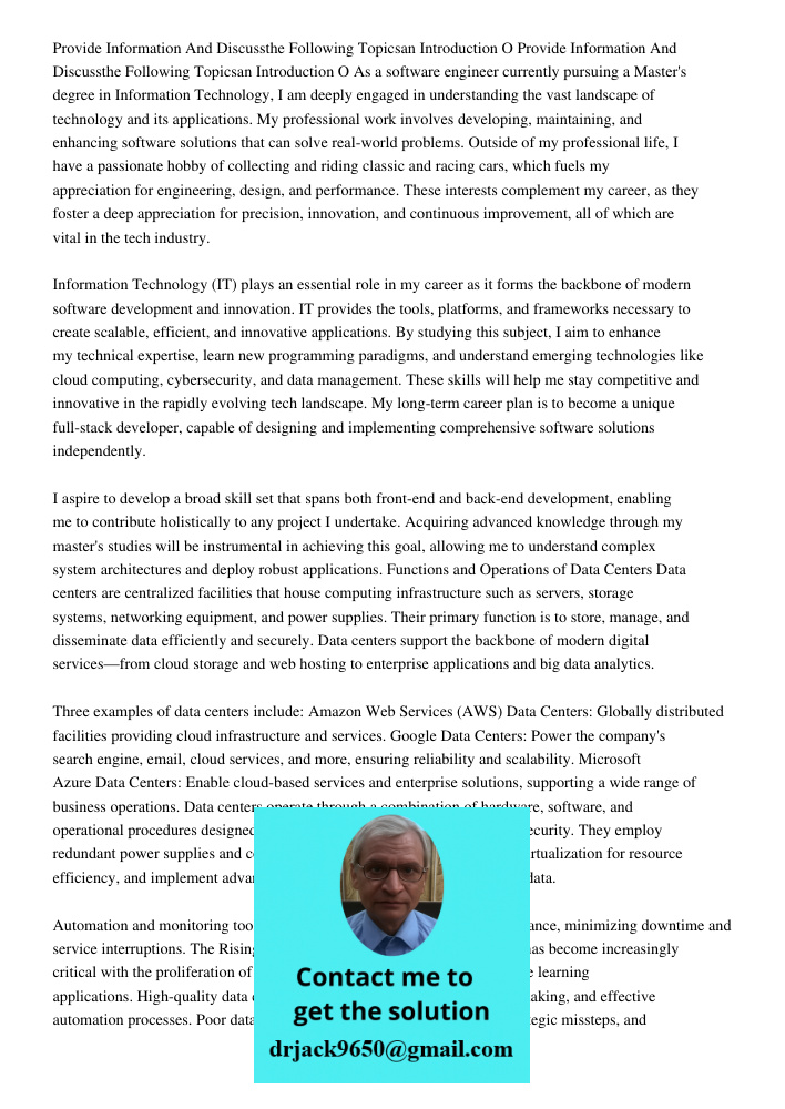 As a software engineer currently pursuing a Master's degree in Information Technology, I am deeply engaged in understanding the vast landscape of technology and