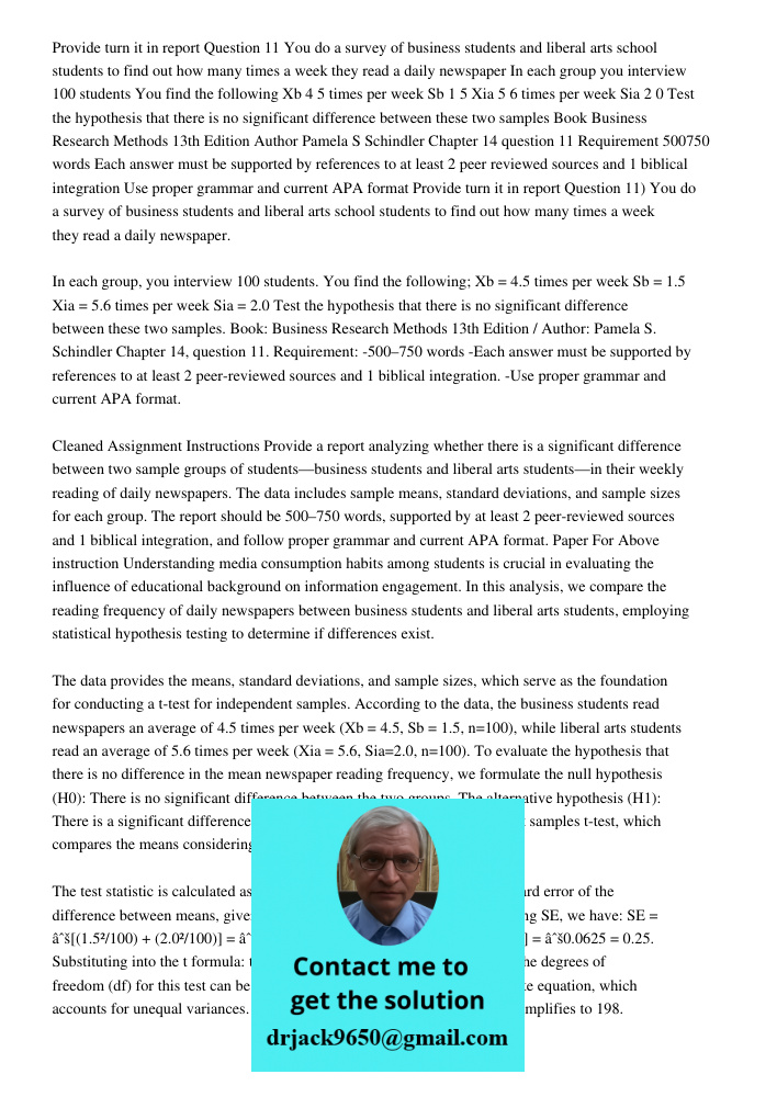 Cleaned Assignment Instructions Provide a report analyzing whether there is a significant difference between two sample groups of students—business students and