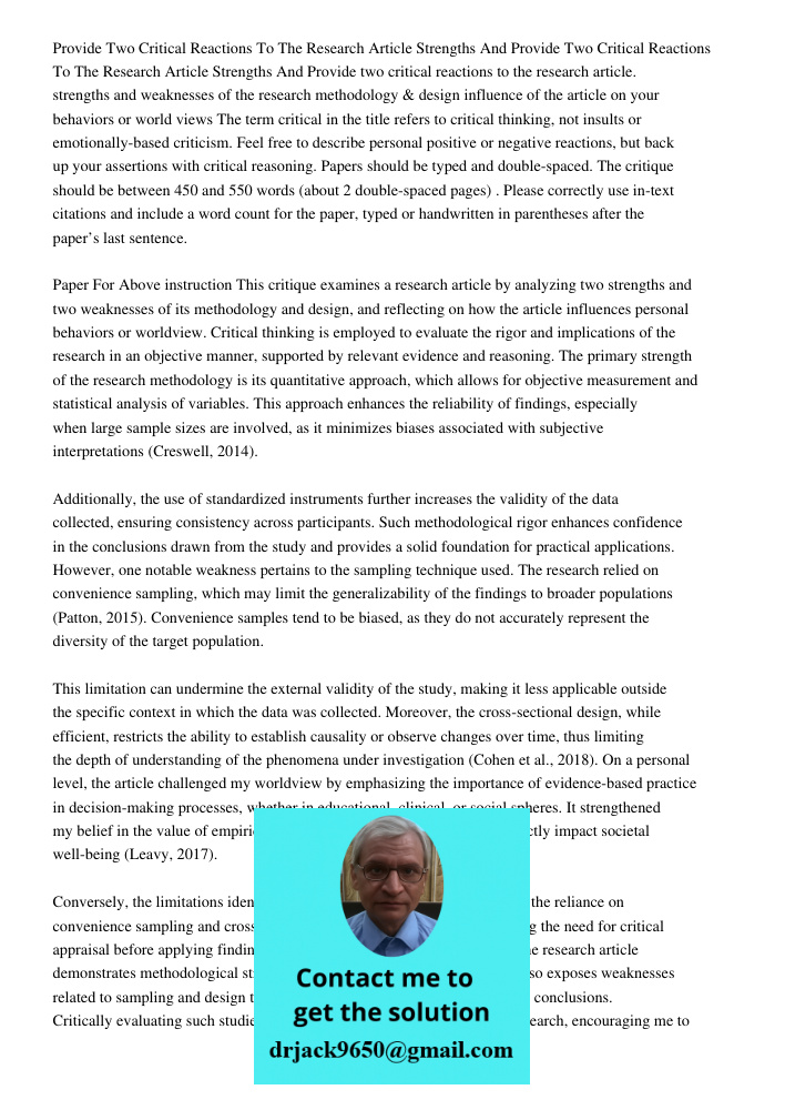 Provide two critical reactions to the research article. strengths and weaknesses of the research methodology & design influence of the article on your behaviors