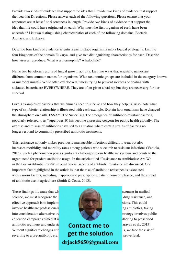 Directions: Please answer each of the following questions. Please ensure that your responses are at least 3 to 5 sentences in length. Provide two kinds of evide