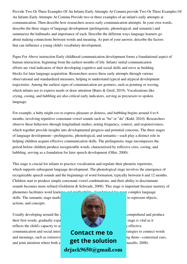 Provide two or three examples of an infant's early attempts at communication. Then describe how researchers assess early communication attempts. In your own wor