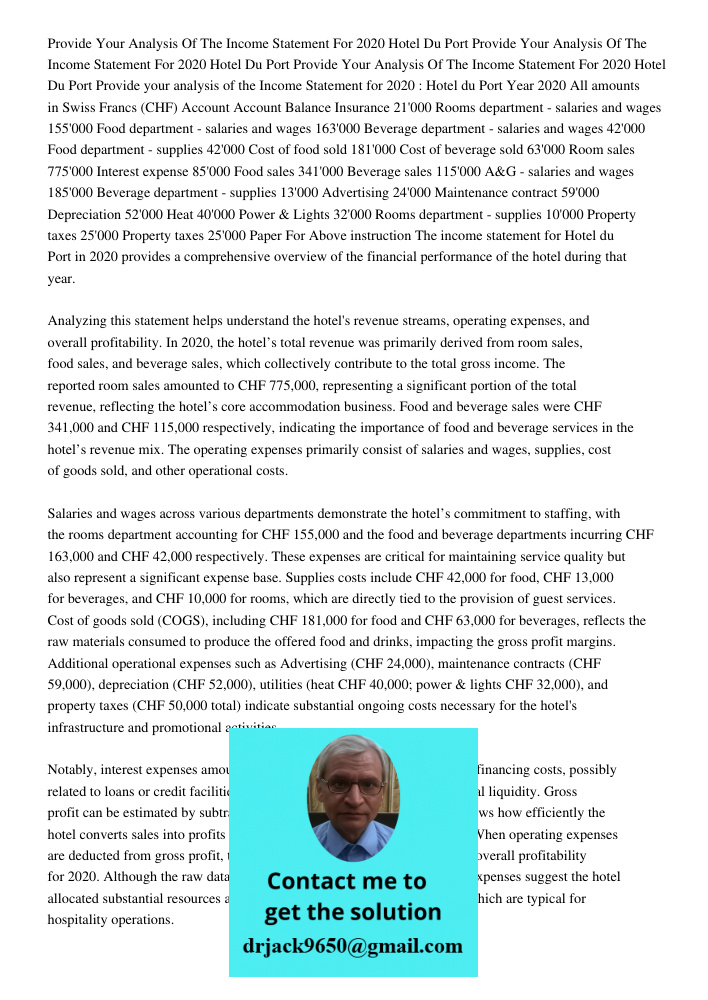 Provide Your Analysis Of The Income Statement For 2020 Hotel Du Port Provide your analysis of the Income Statement for 2020 : Hotel du Port Year 2020 All amount