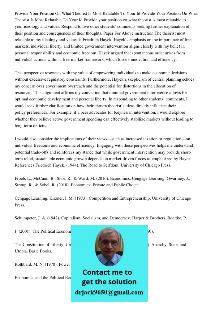 Provide your position on what theorist is most relatable to your ideology and values. Respond to two other students’ comments seeking further explanation of the