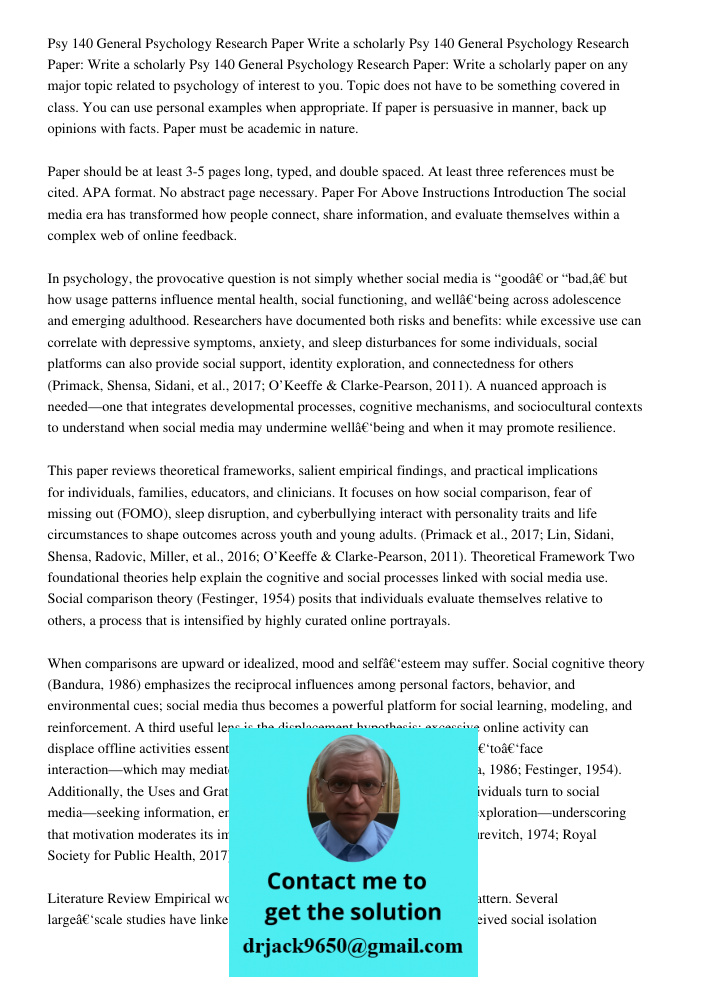 Psy 140 General Psychology Research Paper: Write a scholarly paper on any major topic related to psychology of interest to you. Topic does not have to be someth