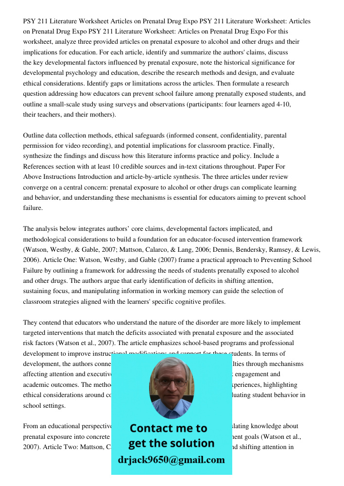 PSY 211 Literature Worksheet: Articles on Prenatal Drug Expo For this worksheet, analyze three provided articles on prenatal exposure to alcohol and other drugs