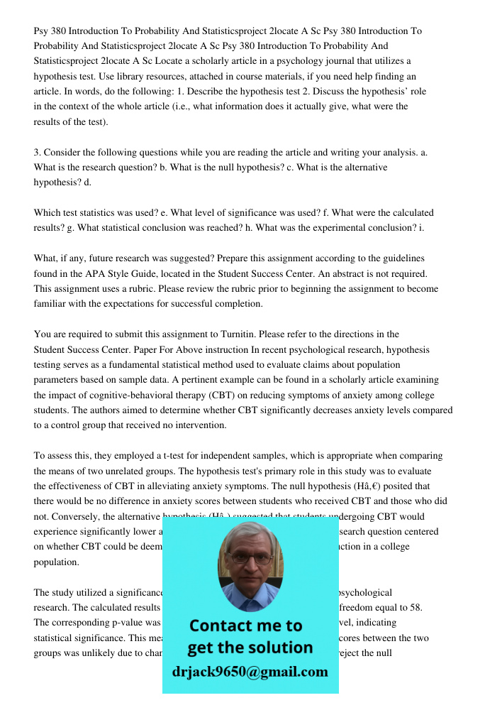 Psy 380 Introduction To Probability And Statisticsproject 2locate A Sc Locate a scholarly article in a psychology journal that utilizes a hypothesis test. Use l