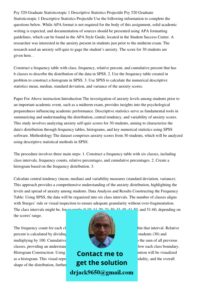 Use the following information to complete the questions below. While APA format is not required for the body of this assignment, solid academic writing is expec