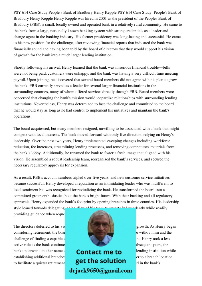 Henry Kepple was hired in 2001 as the president of the Peoples Bank of Bradbury (PBB), a small, locally owned and operated bank in a relatively rural community.