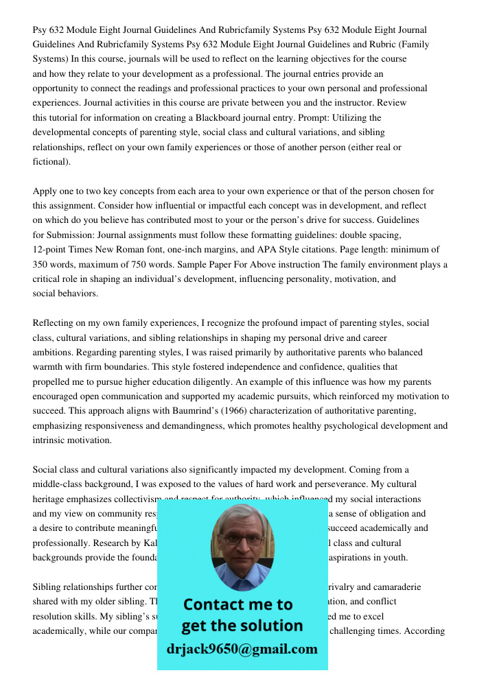 Psy 632 Module Eight Journal Guidelines and Rubric (Family Systems) In this course, journals will be used to reflect on the learning objectives for the course a