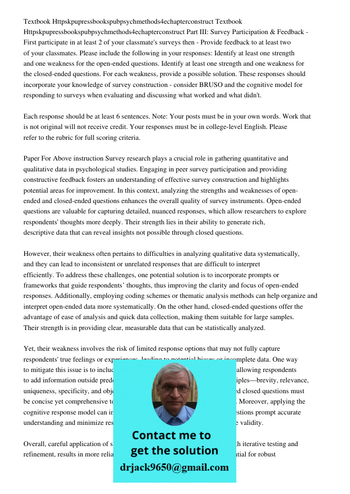 Part III: Survey Participation & Feedback - First participate in at least 2 of your classmate's surveys then - Provide feedback to at least two of your classmat