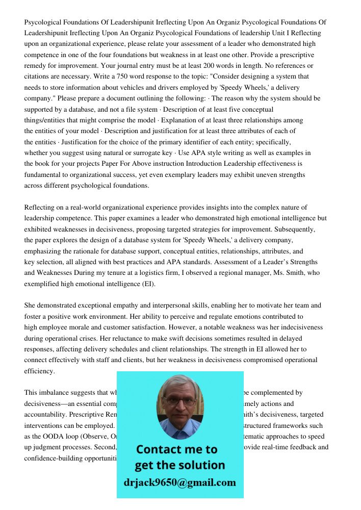 Psycological Foundations of leadership Unit I Reflecting upon an organizational experience, please relate your assessment of a leader who demonstrated high comp
