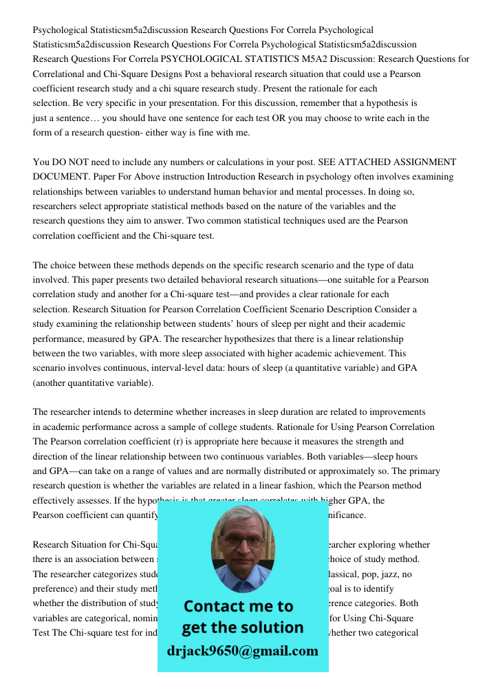 Psychological Statisticsm5a2discussion Research Questions For Correla PSYCHOLOGICAL STATISTICS M5A2 Discussion: Research Questions for Correlational and Chi-Squ