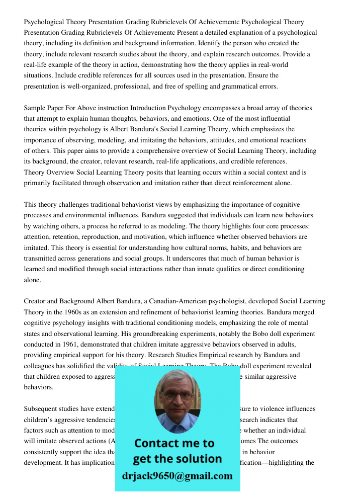 Present a detailed explanation of a psychological theory, including its definition and background information. Identify the person who created the theory, inclu