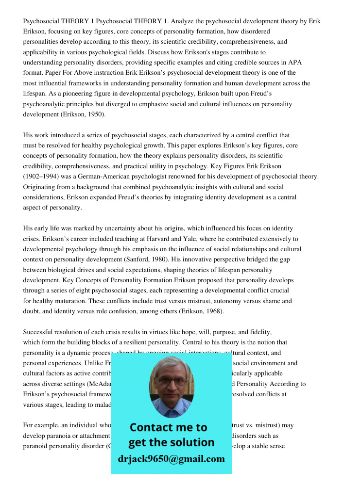 Analyze the psychosocial development theory by Erik Erikson, focusing on key figures, core concepts of personality formation, how disordered personalities devel
