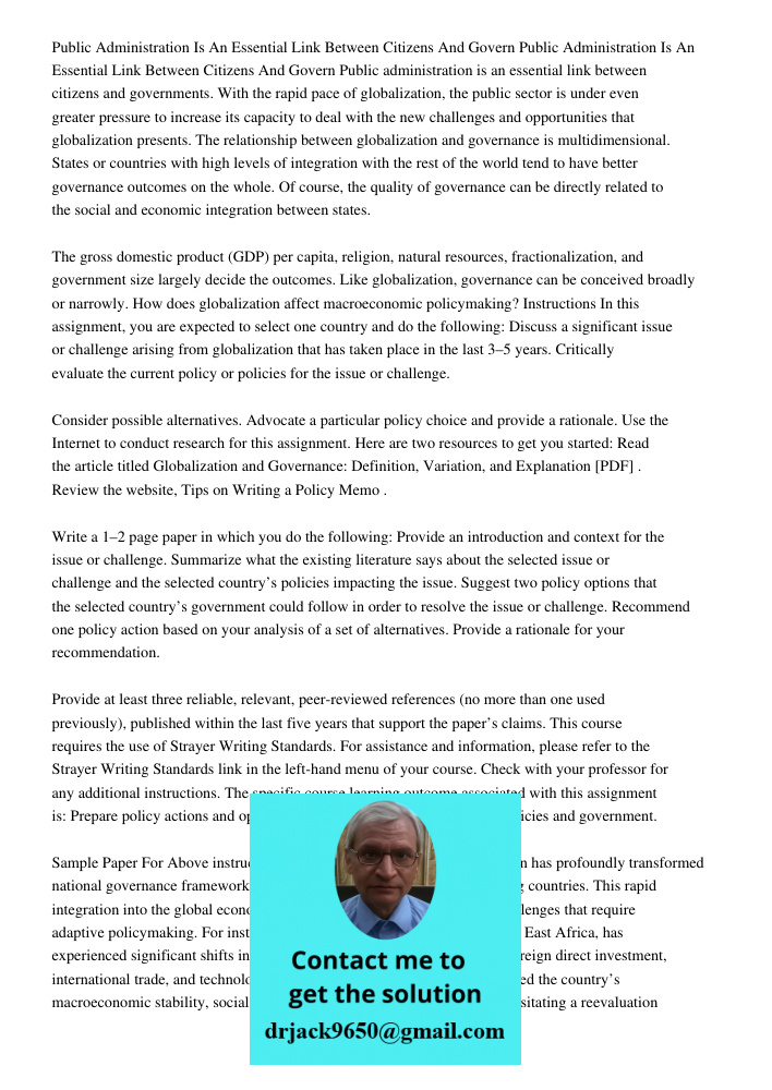 Public administration is an essential link between citizens and governments. With the rapid pace of globalization, the public sector is under even greater press