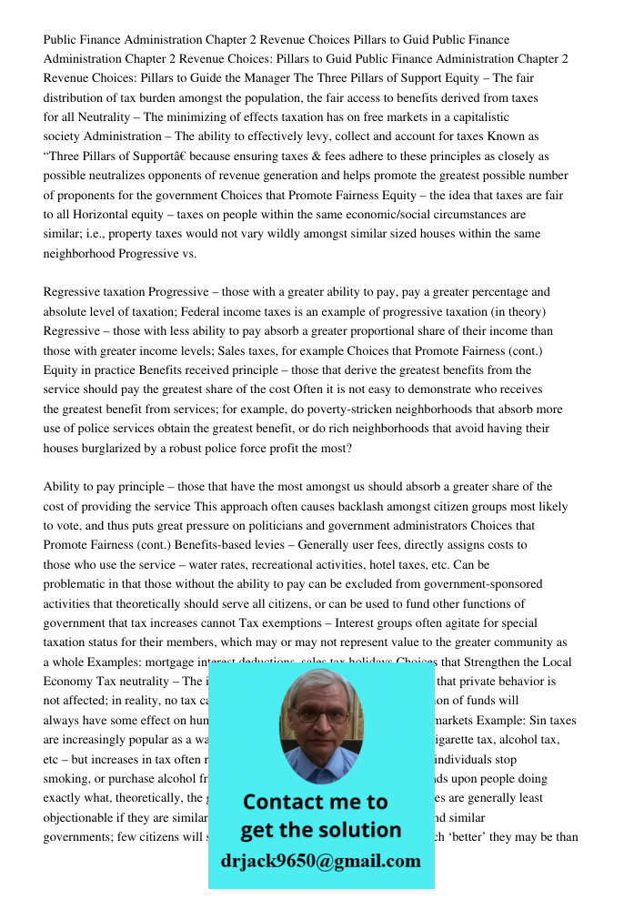 Public Finance Administration Chapter 2 Revenue Choices: Pillars to Guide the Manager The Three Pillars of Support Equity – The fair distribution of tax burden 