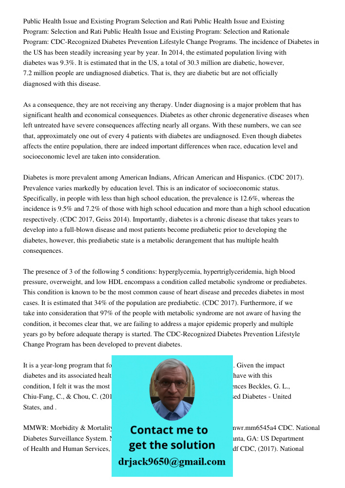 Public Health Issue and Existing Program: Selection and Rationale Program: CDC-Recognized Diabetes Prevention Lifestyle Change Programs. The incidence of Diabet