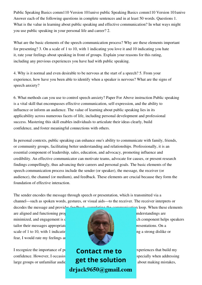 Answer each of the following questions in complete sentences and in at least 50 words. Questions 1. What is the value in learning about public speaking and effe