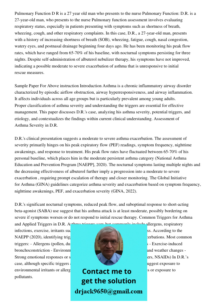 Pulmonary function assessment involves evaluating respiratory status, especially in patients presenting with symptoms such as shortness of breath, wheezing, cou