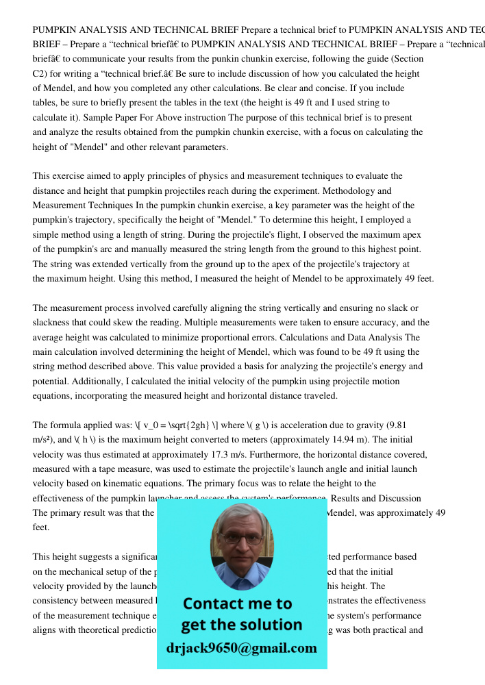 PUMPKIN ANALYSIS AND TECHNICAL BRIEF – Prepare a “technical brief” to communicate your results from the punkin chunkin exercise, following the guide (Section C2